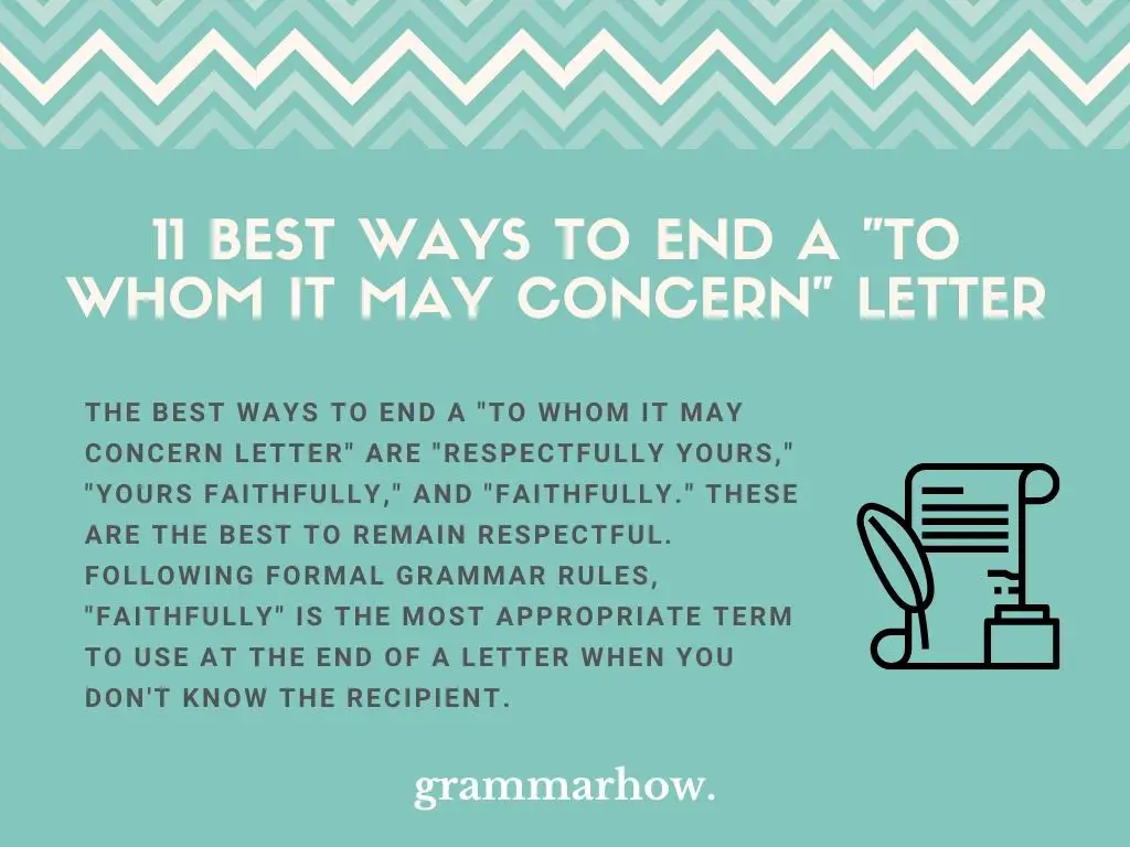 Best Ways to End a To Whom It May Concern Letter