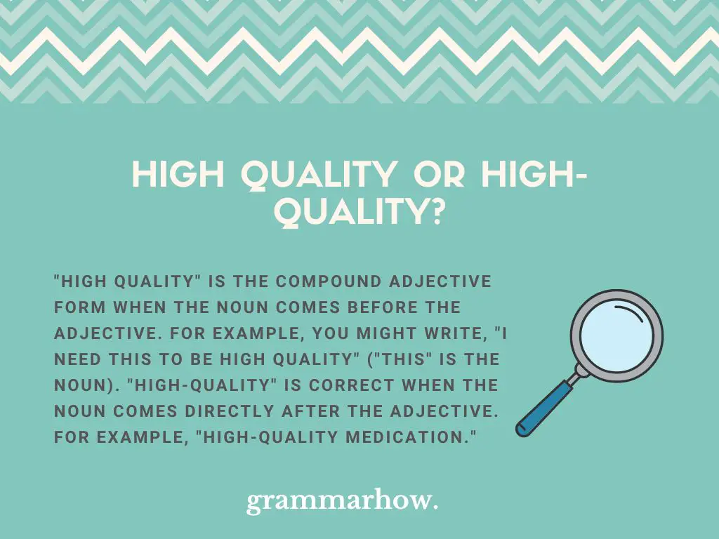 High quality or High-quality? (Helpful Examples)