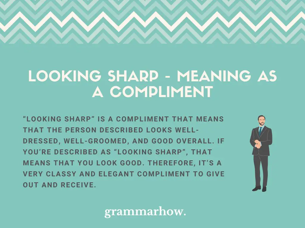 Looking Sharp Meaning