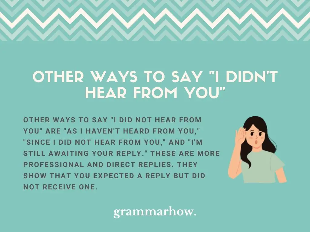 Other Ways to Say I Didn't Hear From You