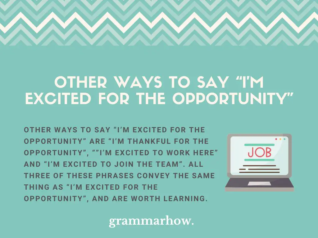 Other Ways to Say “I’m Excited for the Opportunity”