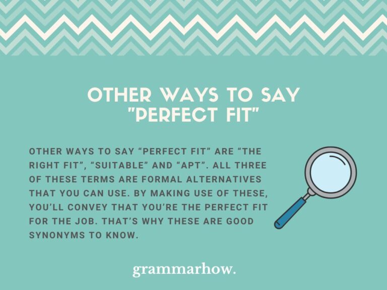 10 Other Ways To Say Perfect Fit 