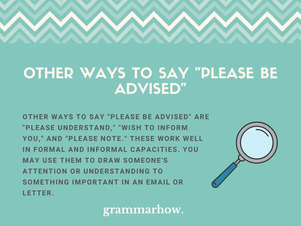 Other Ways to Say Please Be Advised