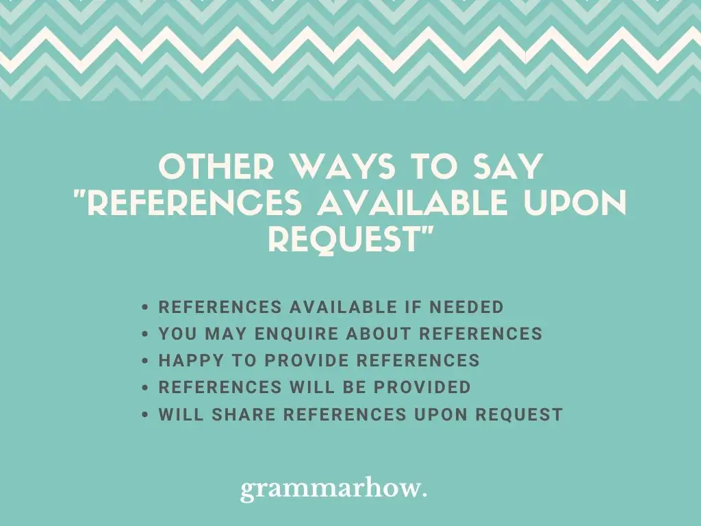 Other Ways to Say References Available Upon Request