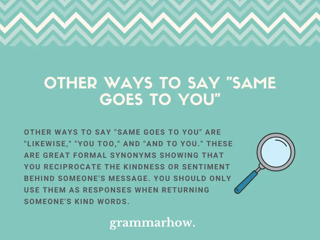 Other Ways to Say Same Goes to You