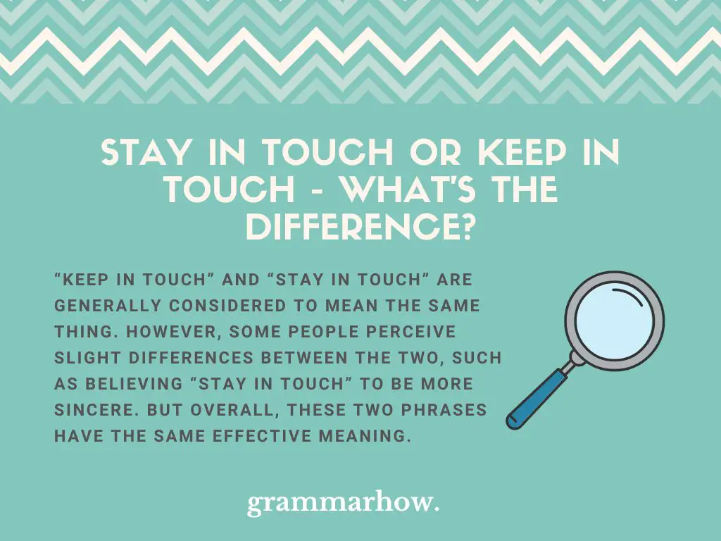 Stay in Touch or Keep in Touch