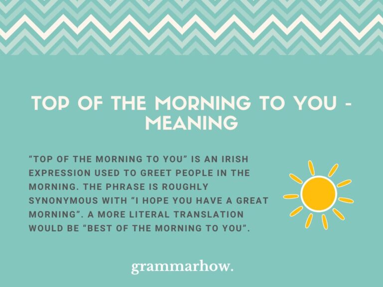 For Day In The Morning Meaning