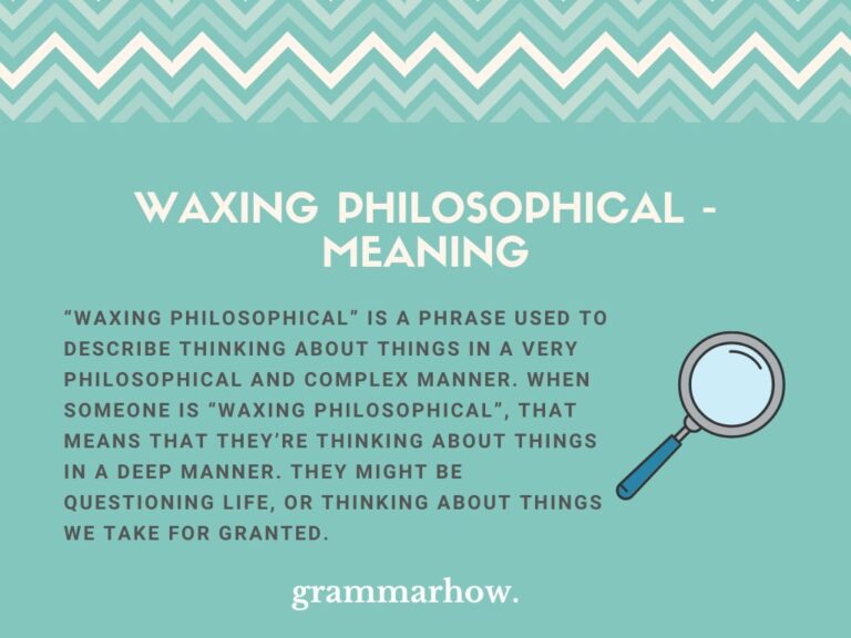 Waxing Philosophical Meaning & Example Sentences