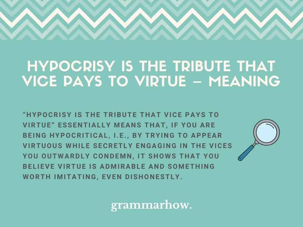 hypocrisy is the tribute that vice pays to virtue meaning