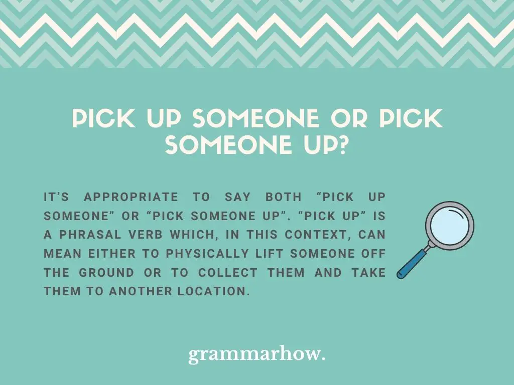 pick up someone or pick someone up