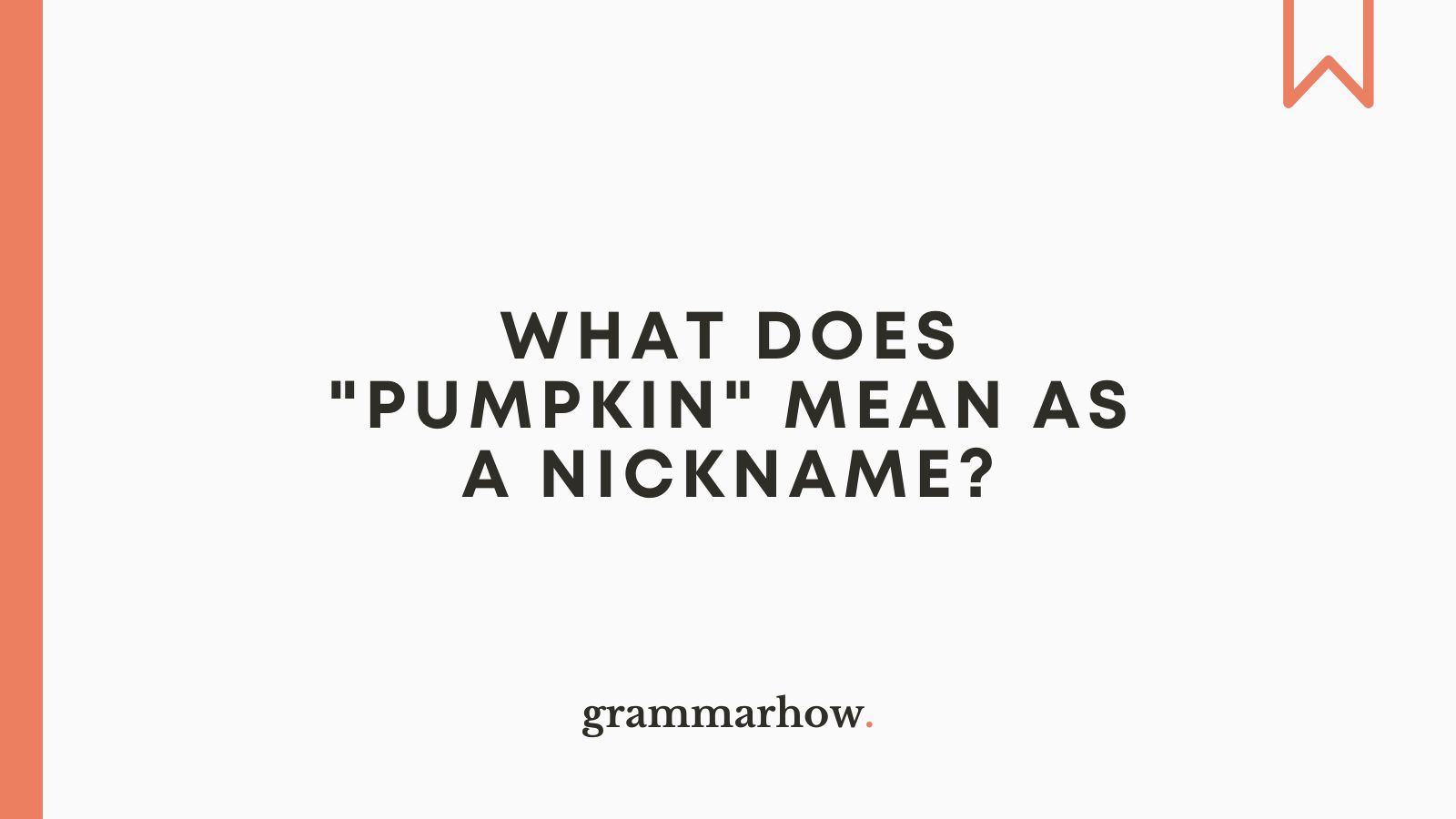 what-does-pumpkin-mean-as-a-nickname