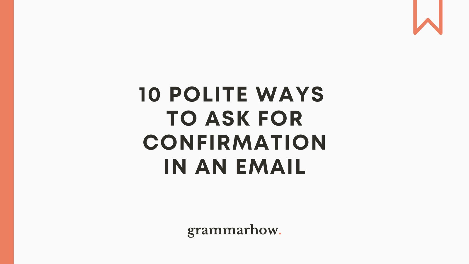 10-polite-ways-to-ask-for-confirmation-in-an-email