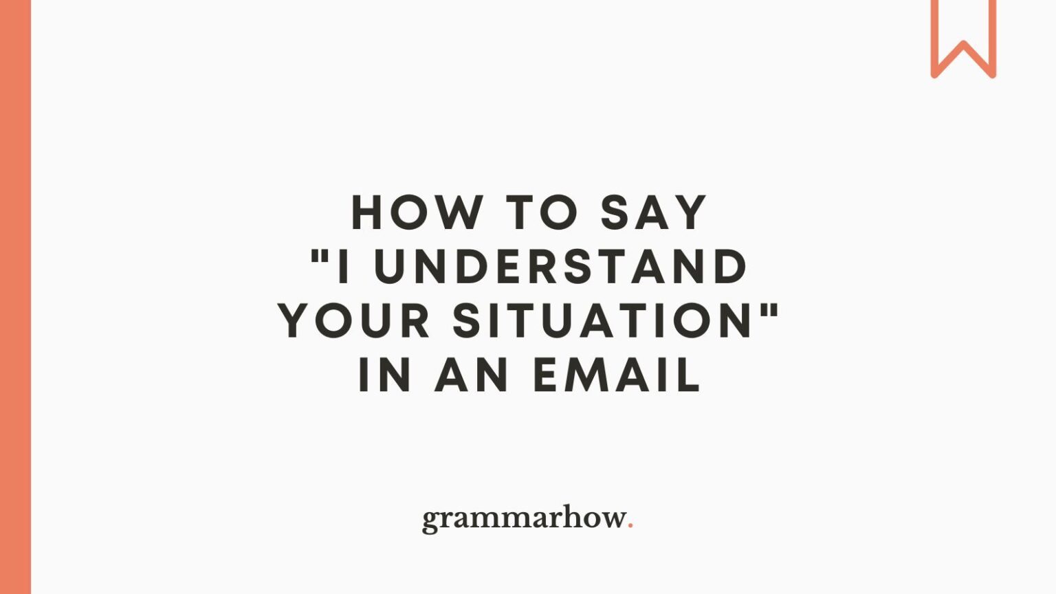 how-to-say-i-understand-your-situation-in-an-email