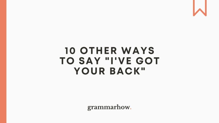 10-other-ways-to-say-i-ve-got-your-back