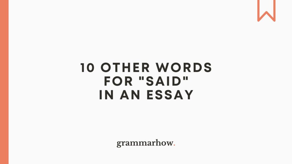 10 Other Words For Said In An Essay