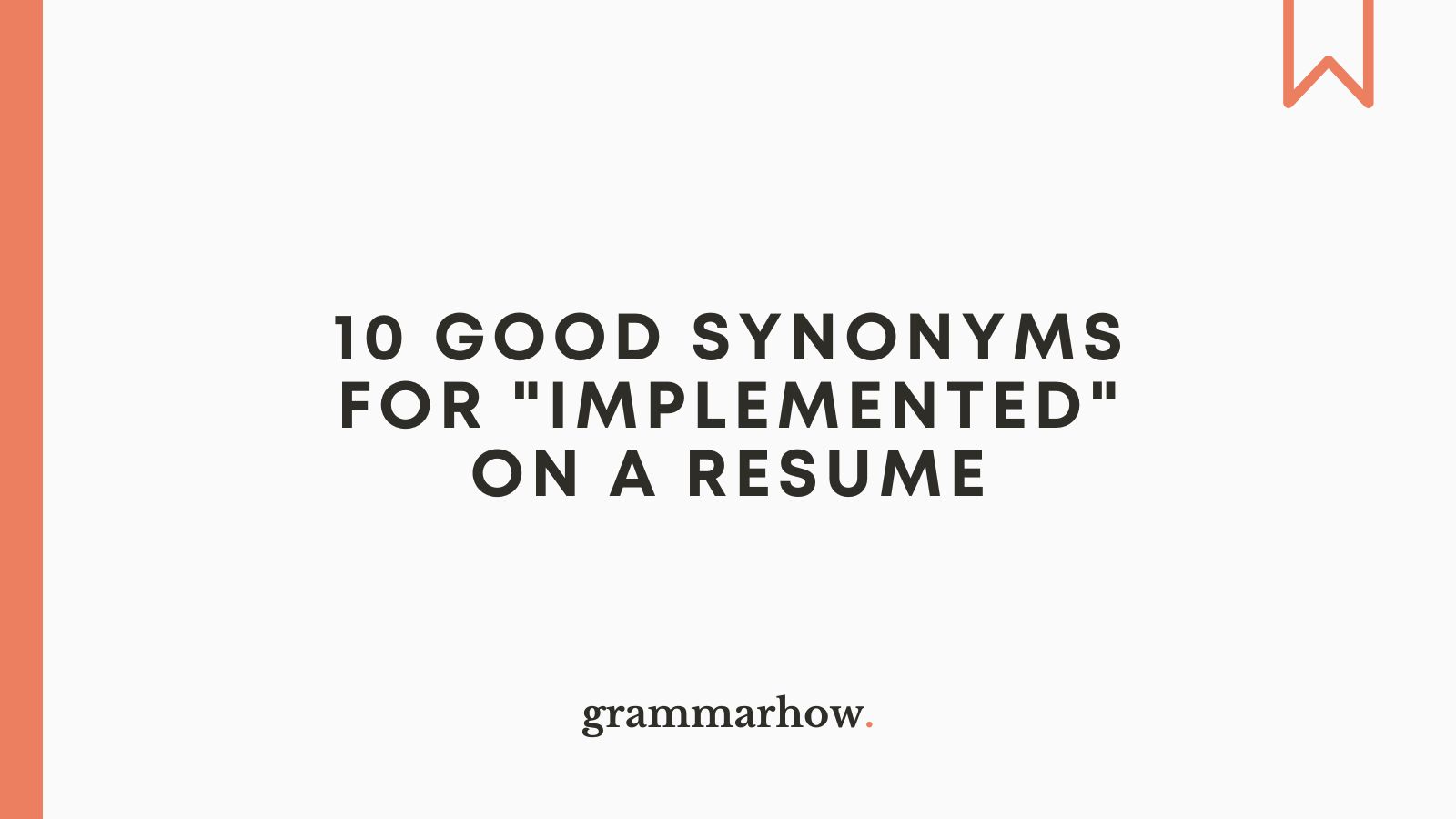 10 Good Synonyms for "Implemented" on a Resume