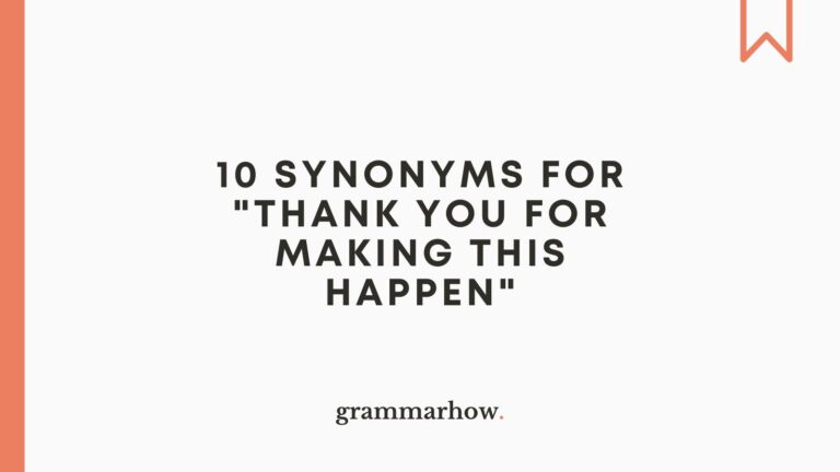 10-synonyms-for-thank-you-for-making-this-happen