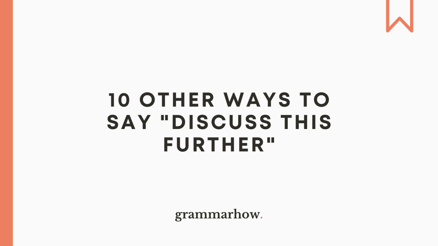 10-other-ways-to-say-discuss-this-further