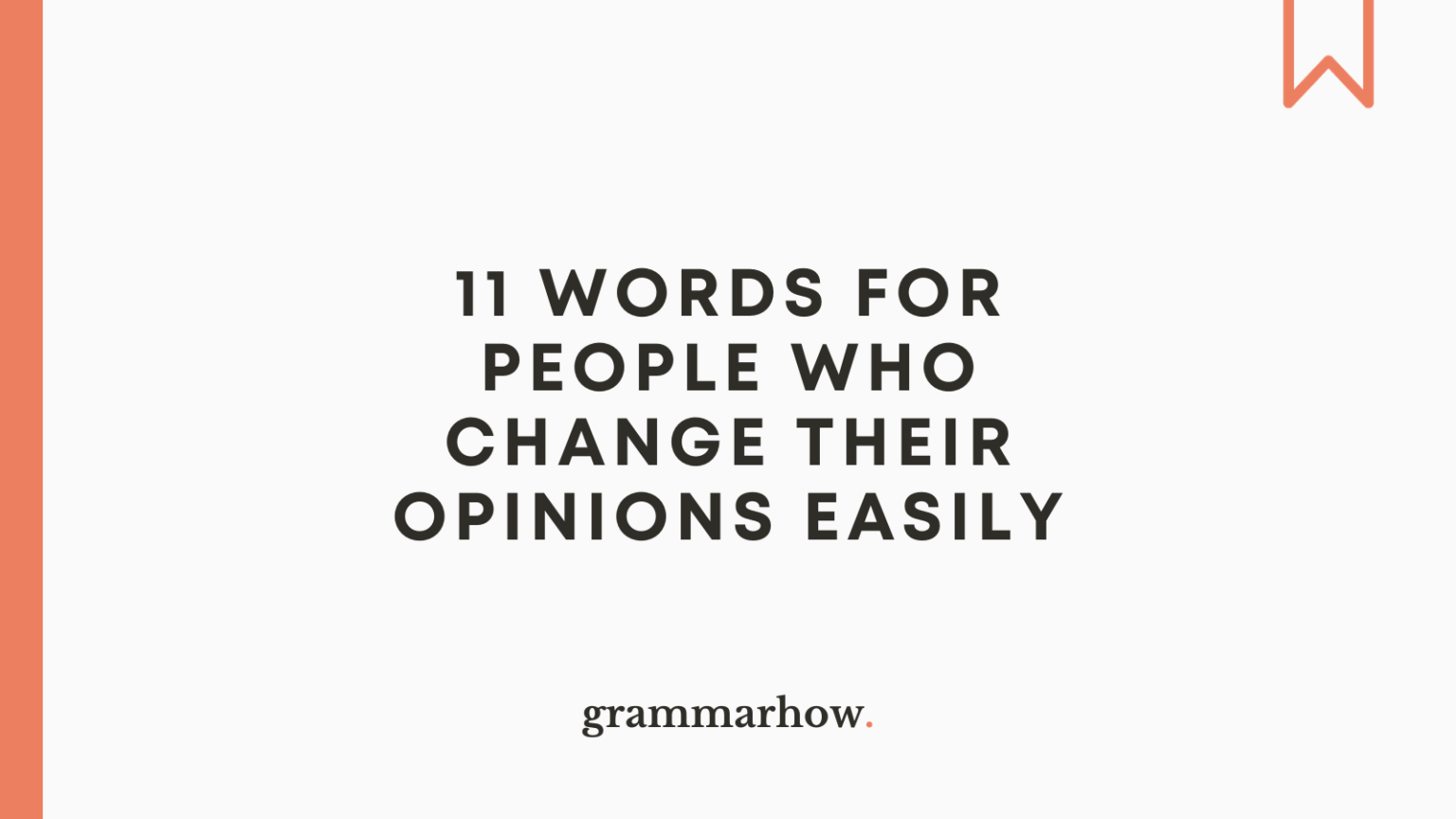 11-words-for-people-who-change-their-opinions-easily